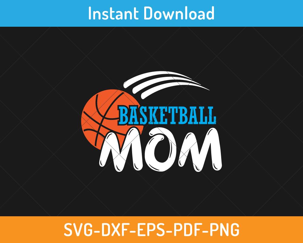 proud basketball mom svg