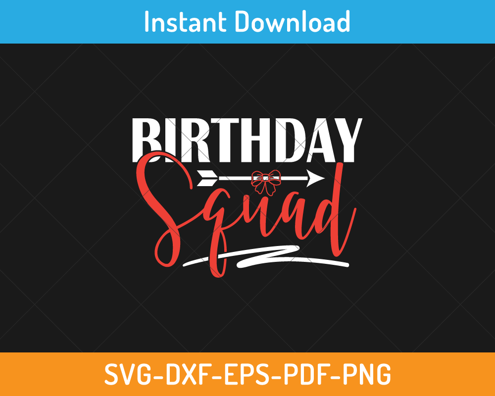 Birthday squad svg