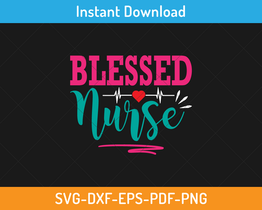 Blessed Nurse svg