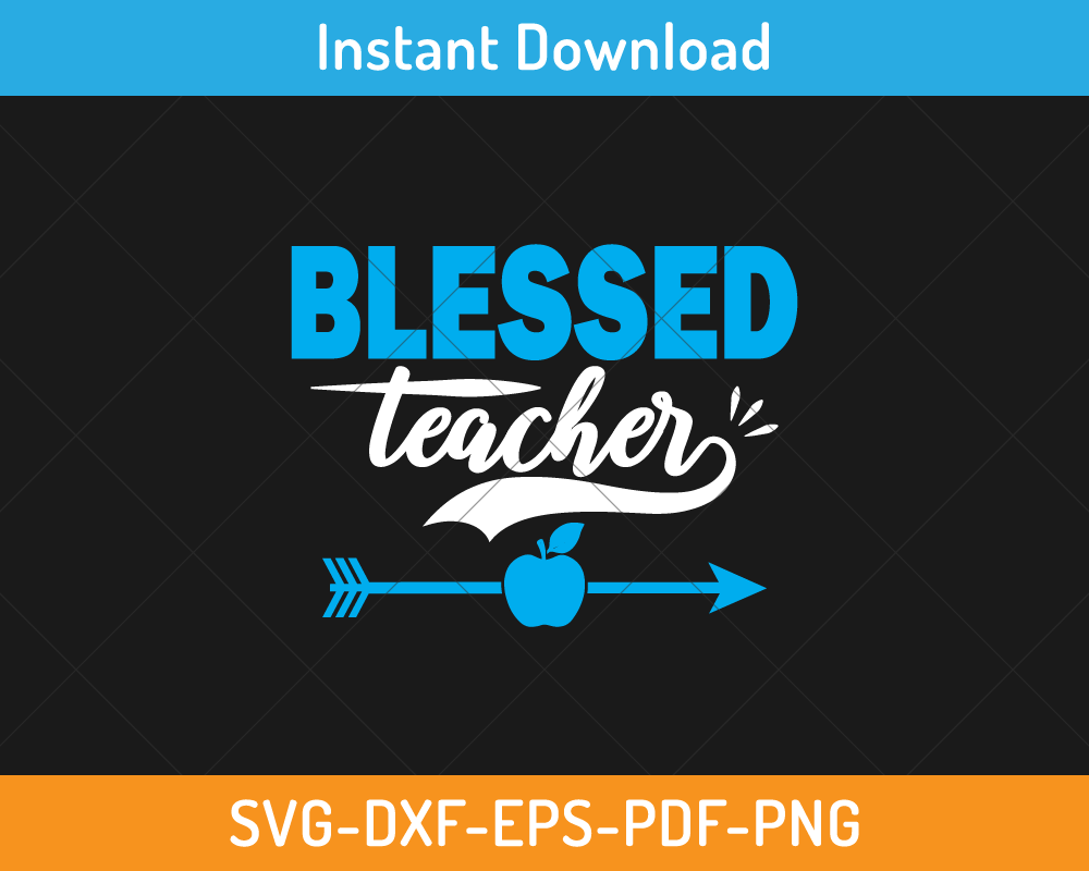 blessed teacher svg cut file