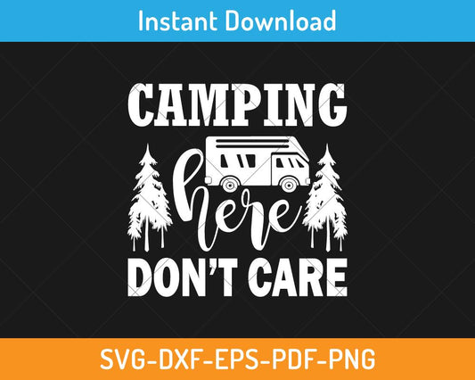 Camping here don't care svg