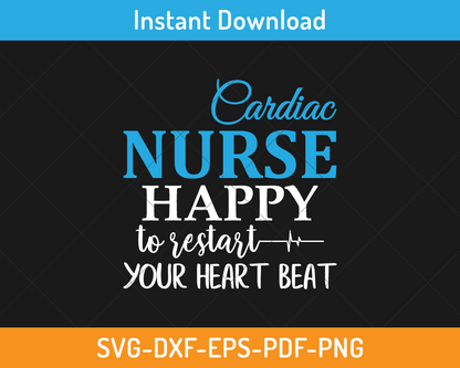 Cardiac nurse happy to restart your heart beat svg