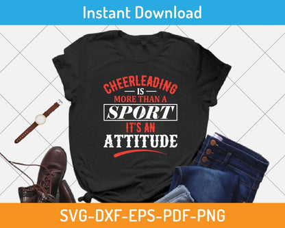 Cheerleading is more than a sport t-shirt design svg