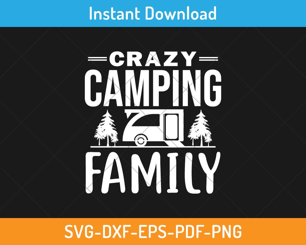 Crazy camping family svg