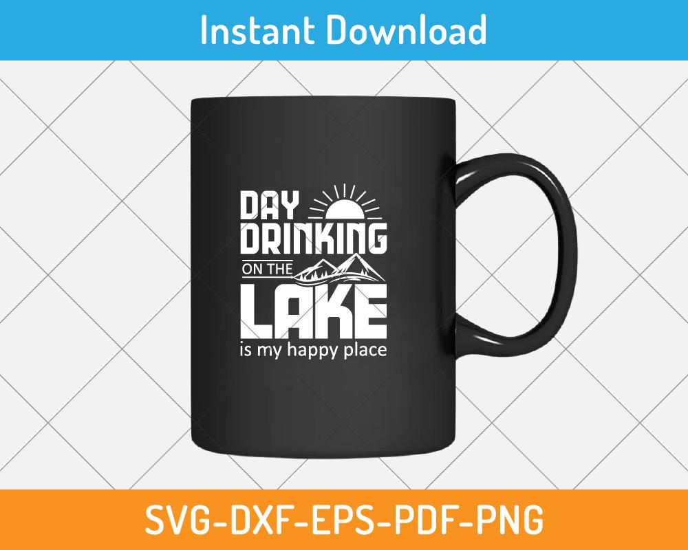 Day drinking on the lake svg print-ready png cutting file