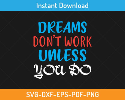 Dreams don't work unless you do svg