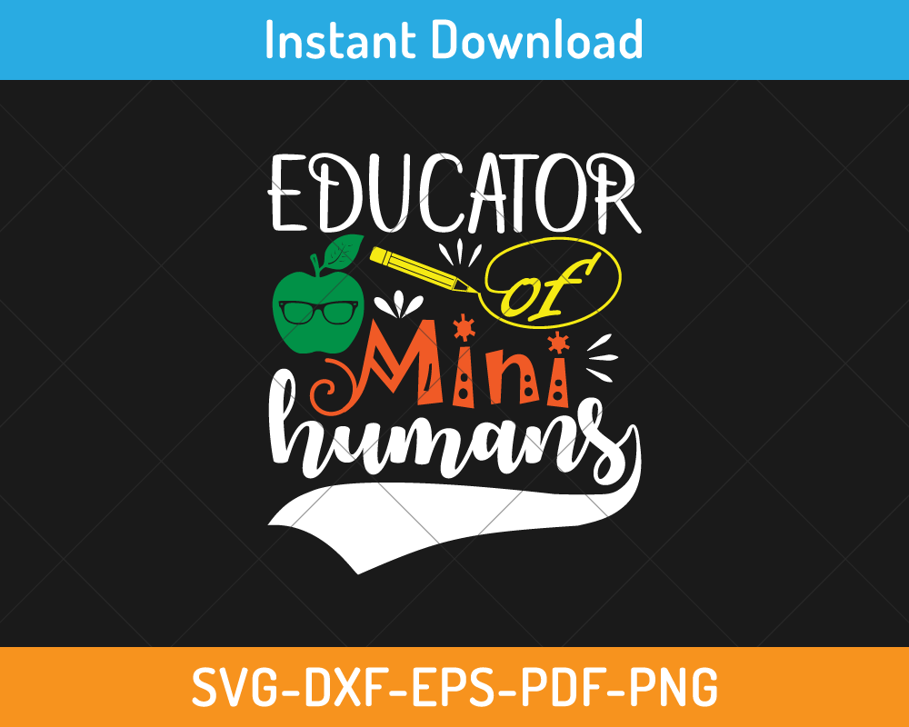 Educator of mini humans svg