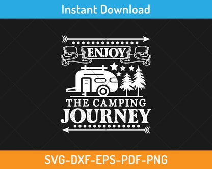 Enjoy the camping journey svg