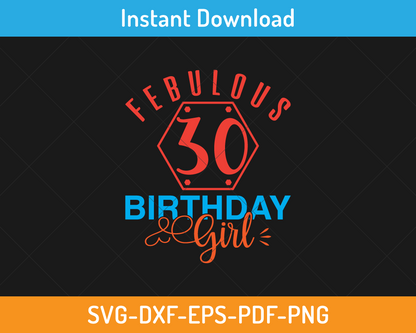 Fabulous 30 birthday girl svg