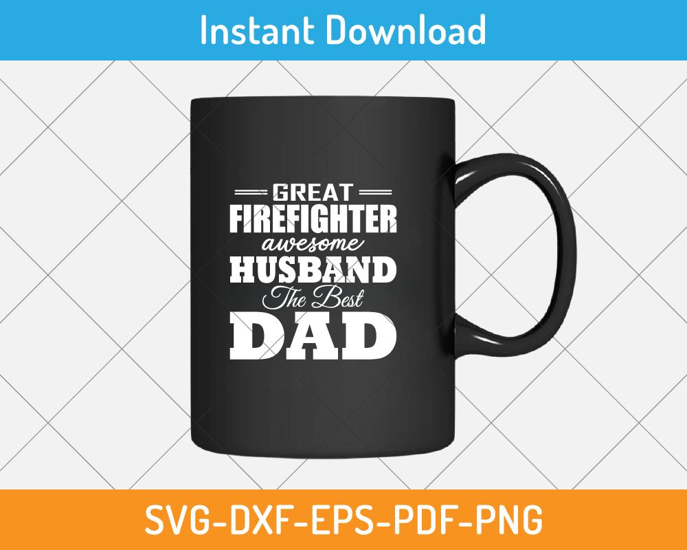 father's day gift crafting for firefighter svg