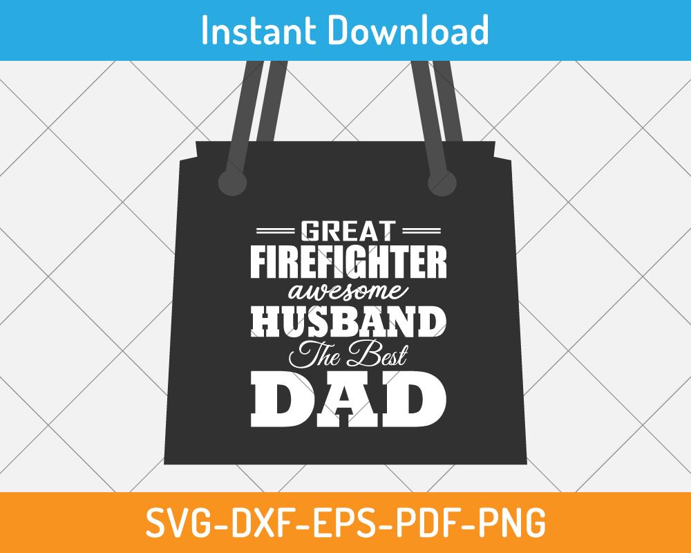 craft design- Great firefighter awesome husband svg