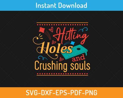 Hitting holes and crushing souls svg