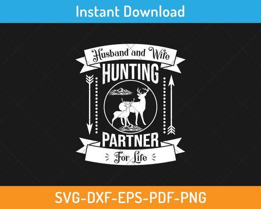 Husband wife hunting partner for life svg