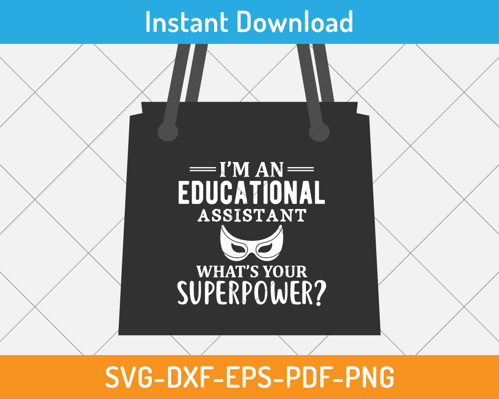 I'm an educational assistant what's your superpower svg