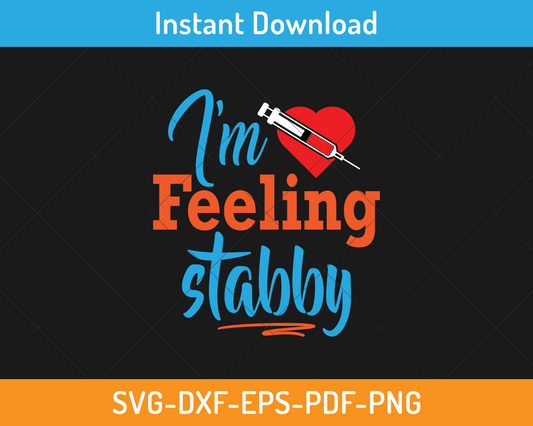 I am feeling stabby svg