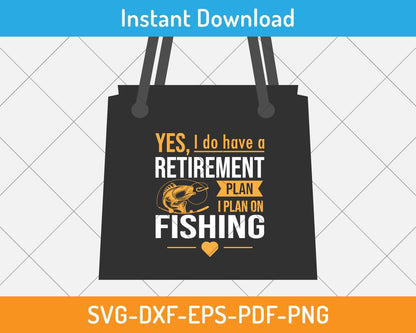 retirement plan - funny fishing svg