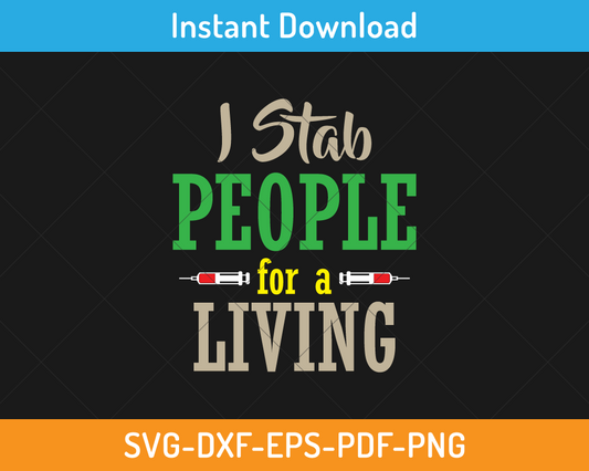 I stab people for a living svg