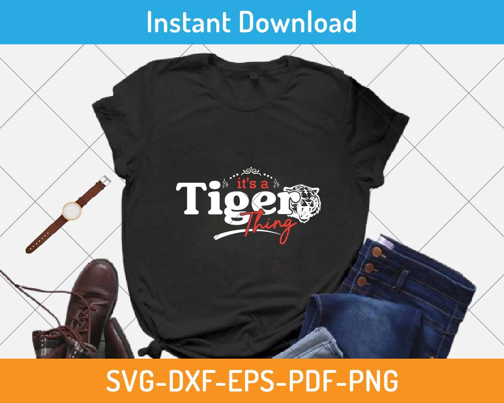 It's a tiger thing t-shirt design png