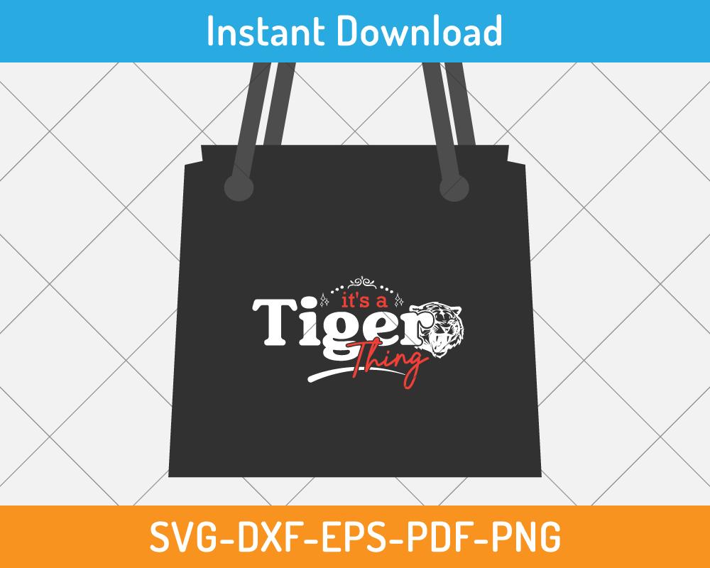 tiger thing quote gift design