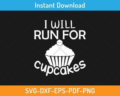 I will run for cupcakes svg