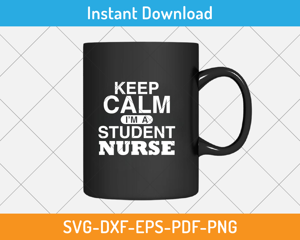 Keep calm I am a student nurse svg