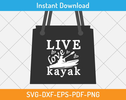 Live love kayak svg