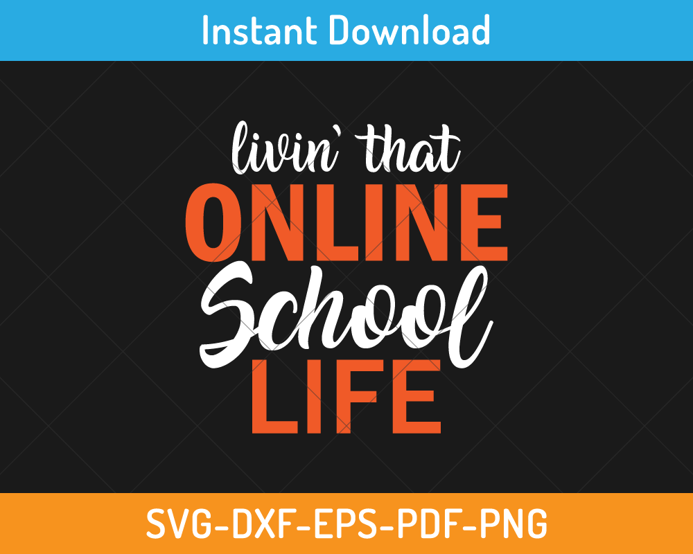 Living that online school life svg