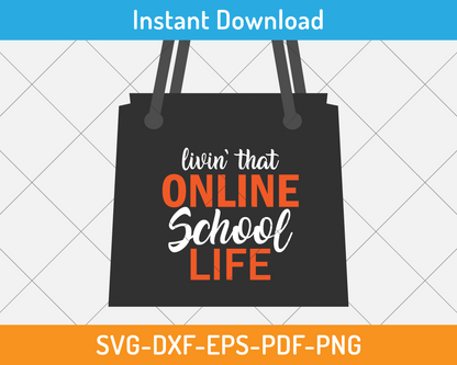 Living that online school life svg