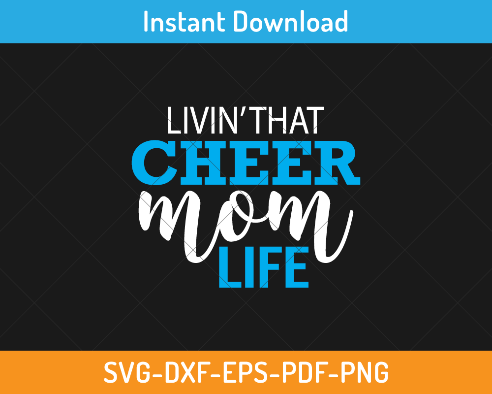 livin' that cheer mom life svg