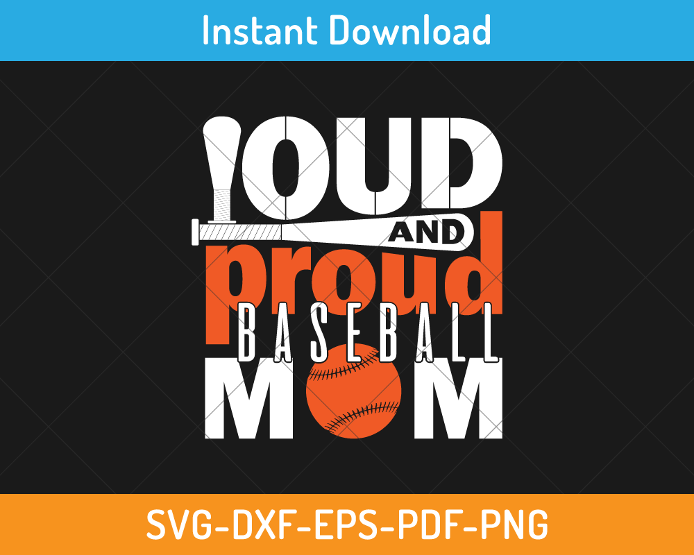 Loud and proud baseball mom svg