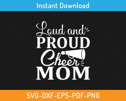 Loud and proud cheer mom svg