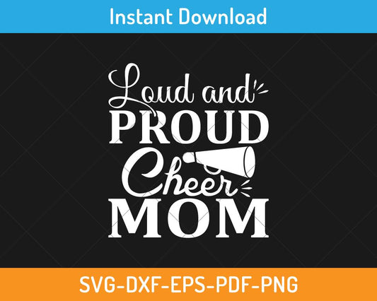 Loud and proud cheer mom svg