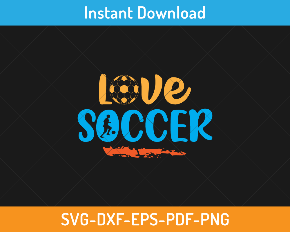 love soccer svg