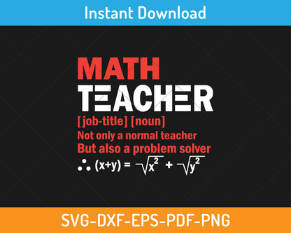 Math teacher not only a normal teacher svg