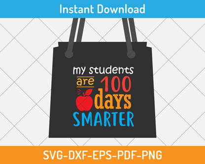 My students are 100 days smarter svg