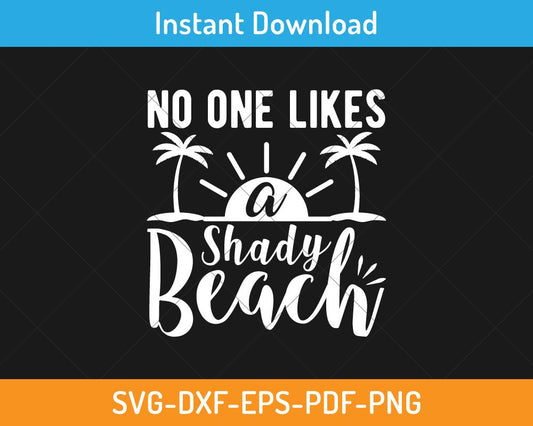 No one likes a shady beach svg