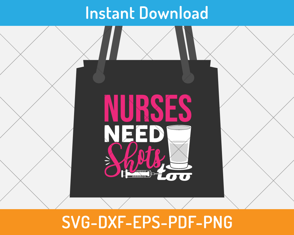 Nurses need shots too svg