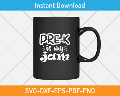 Pre-k is my jam svg