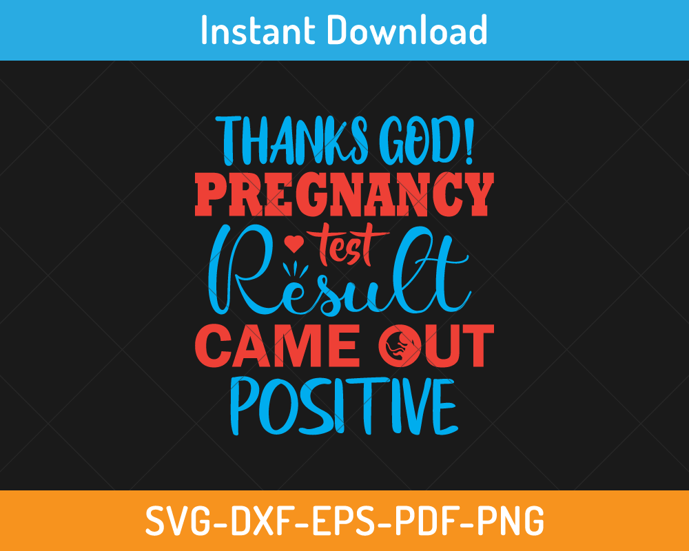 Pregnancy test result came out positive svg