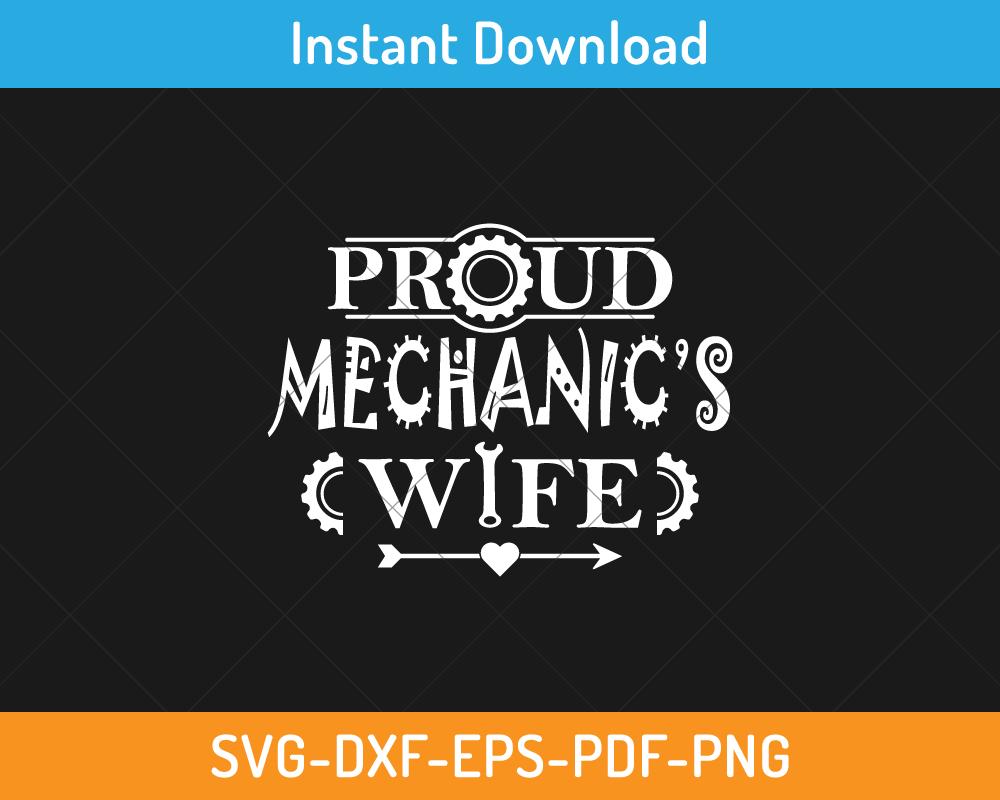 Proud mechanic's wife svg