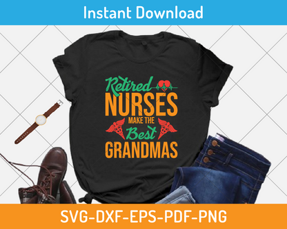 Retired nurse make the best grandma svg