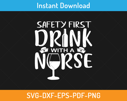 Safety first drink with a nurse svg