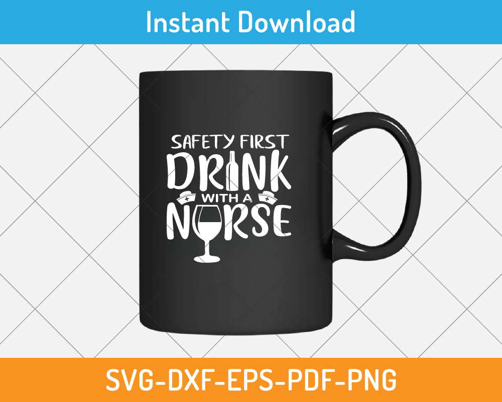 Safety first drink with a nurse svg