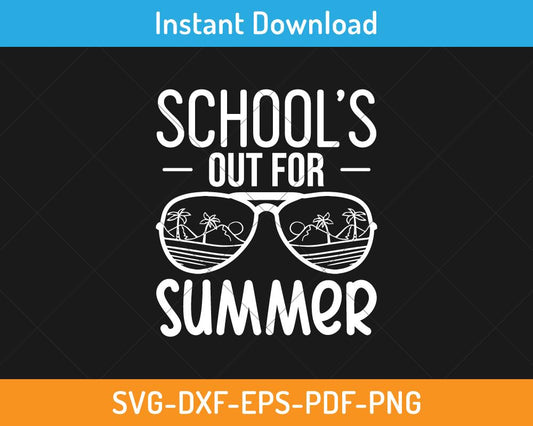 School's out for summer svg