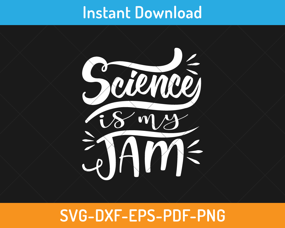 Science is my jam svg