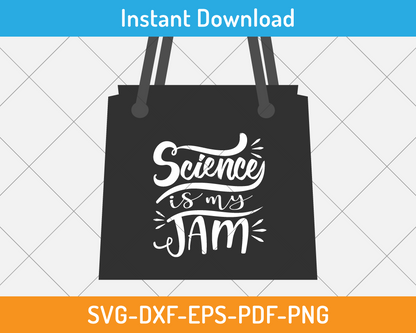 Science is my jam svg