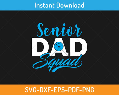 Senior dad squad bowling ball svg 