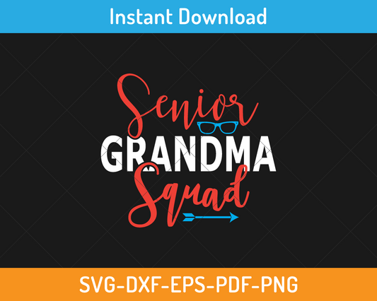 Senior grandma squad svg