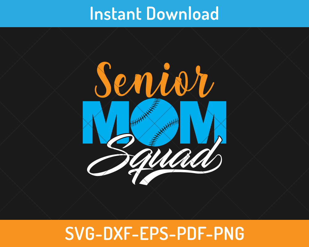 Senior Mom Baseball Squad SVG