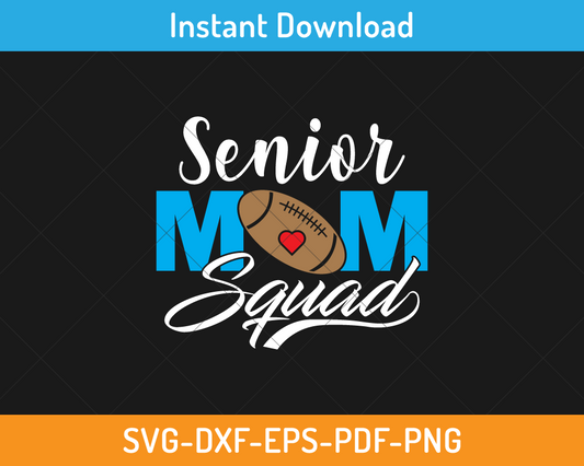 senior mom squad svg